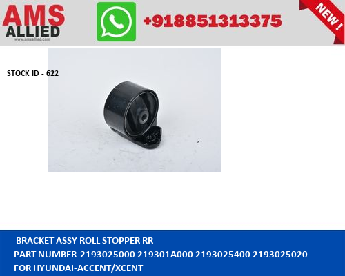HYUNDAI ACCENT/XCENT BRACKET ASSY ROLL STOPPER RR 2193025000 219301A000 2193025400 2193025020 STOCKID 622